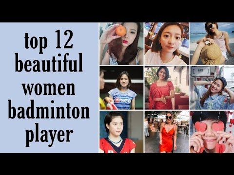 Top 12 Beautiful Women Badminton Player In The World !!