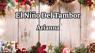 El Niño Del Tambor - Arianna (letra)