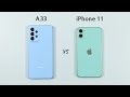 Samsung A33 Vs IPhone 11 Speed Test Camera Comparison