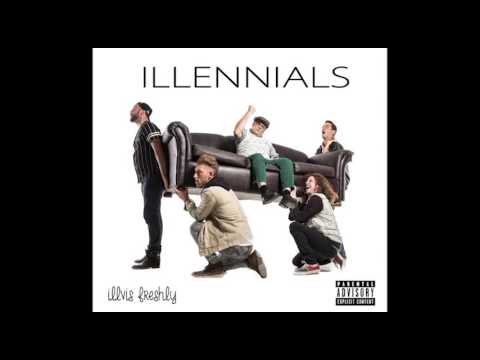 Illvis Freshly - Illennials (Official Album 2016)