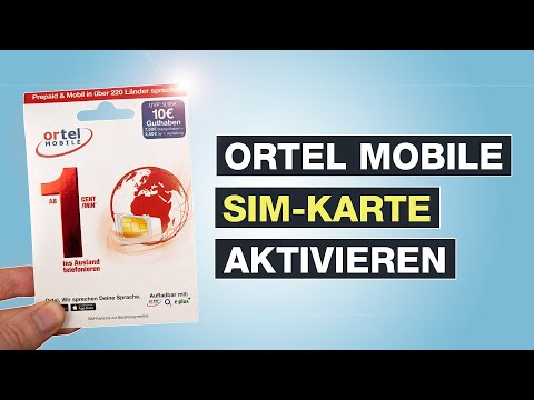 Ortel Mobile SIM Karte aktiveren & registrieren | Tutorial | Deutsch - Testventure