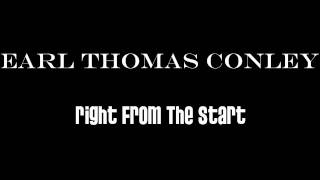 Earl Thomas Conley - Right From The Start