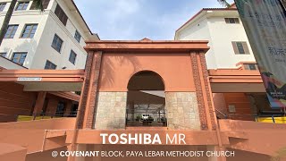TOSHIBA CV60 MR @ COVENANT BLOCK, PAYA LEBAR METHODIST CHURCH