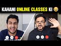 KAHANI ONLINE CLASSES KI (Student Vs Teacher) | Anmol Sachar | Funny Video