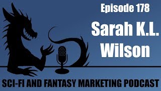Publishing Quickly and Making Good Money with Serial Novellas and YA Fantasy with Sarah K. L. Wilson