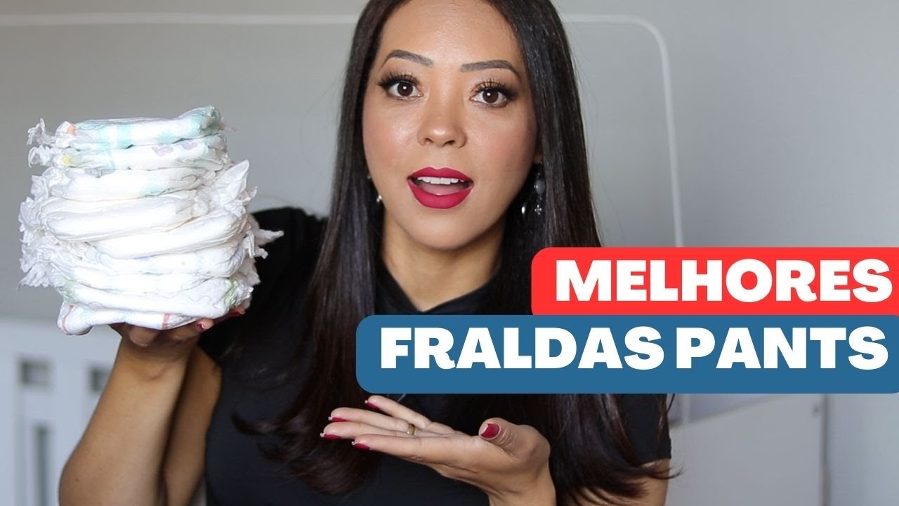MELHORES FRALDAS PANTS [atualizado]