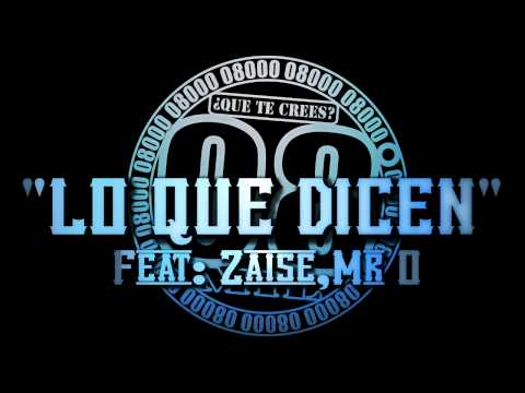 08Mil Grados "Lo que dicen"  feat Zaise, Mr O(West barna)