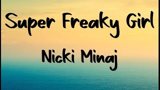 Nicki Minaj - Super Freaky Girl(Lyrics) #nickiminaj #superfreakygirl #lyrics