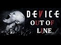 Device "Out Of Line" feat. Serj Tankian Lyrics ...