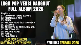 Download lagu YENI INKA TERBARU FULL ALBUM 2026 - DOAKU UNTUKMU SAYANG, KENANGLAH AKU, PUSPA mp3