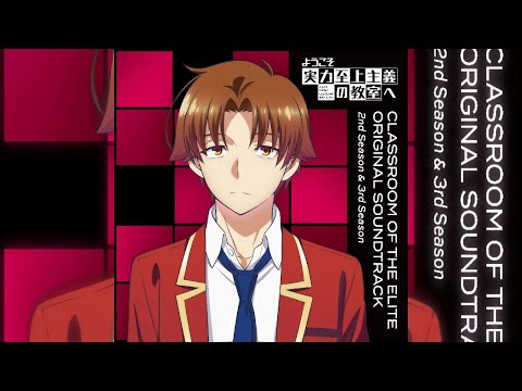 CLASSROOM OF THE ELITE Season 3 OST Heartache Heartbreak