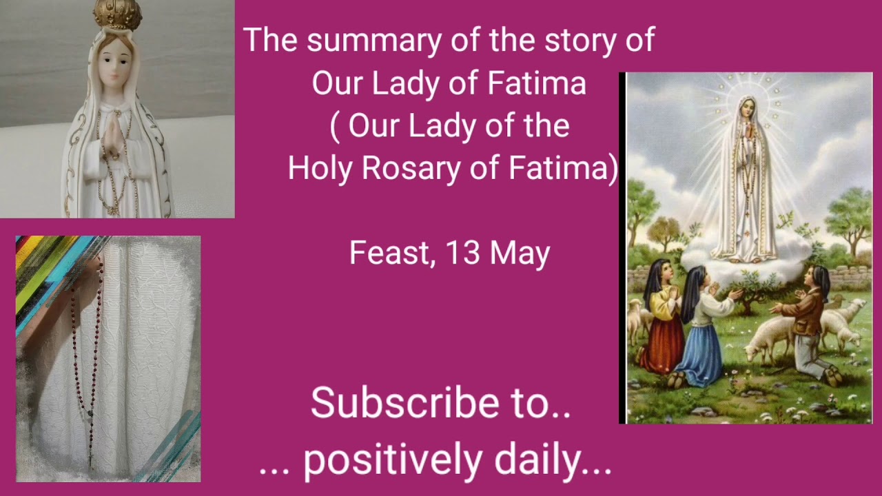 Our Lady of Fatima's Story (the summary) @positivelydaily