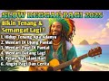Slow Reggae Terbaik 2025 Lagu Pagi Bikin Hidup Tenang Semangat Kerja Bangkit Dari Keterpurukan