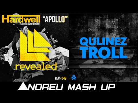Hardwell ft.Amba Shepherd vs. Qulinez - Apollo Troll ( Andreu Mash-Up )