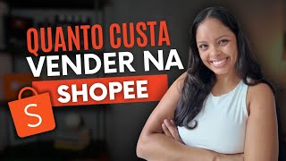 Quanto REALMENTE Custa Vender na Shopee em 2026? Atualizado!