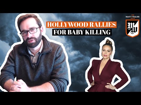 Hollywood Rallies For Baby Killing | Ep. 231