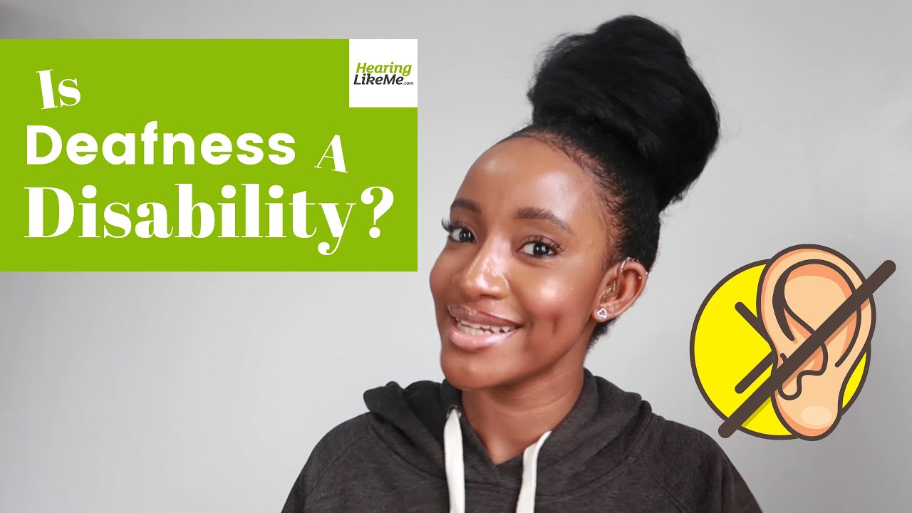 Is Deafness A Disability?