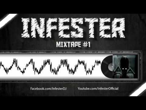 Infester Mixtape #1