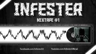 Infester Mixtape #1