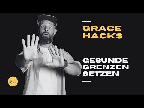 Online Predigt // Gesunde Grenzen setzen // GraceHacks
