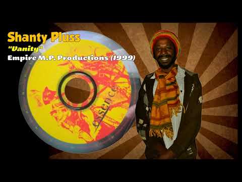 Shanty Pluss - Vanity (Empire M.P. Productions) 1999