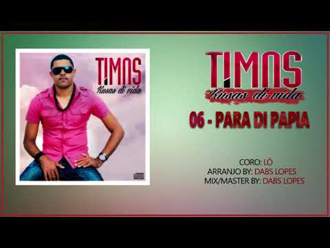 TIMAS | PÁRA DI PAPIA (Talaia Baixo)