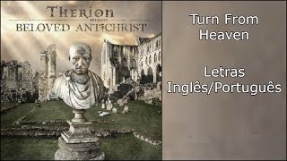 Therion - Turn From Heaven (Letras Inglês/Português)