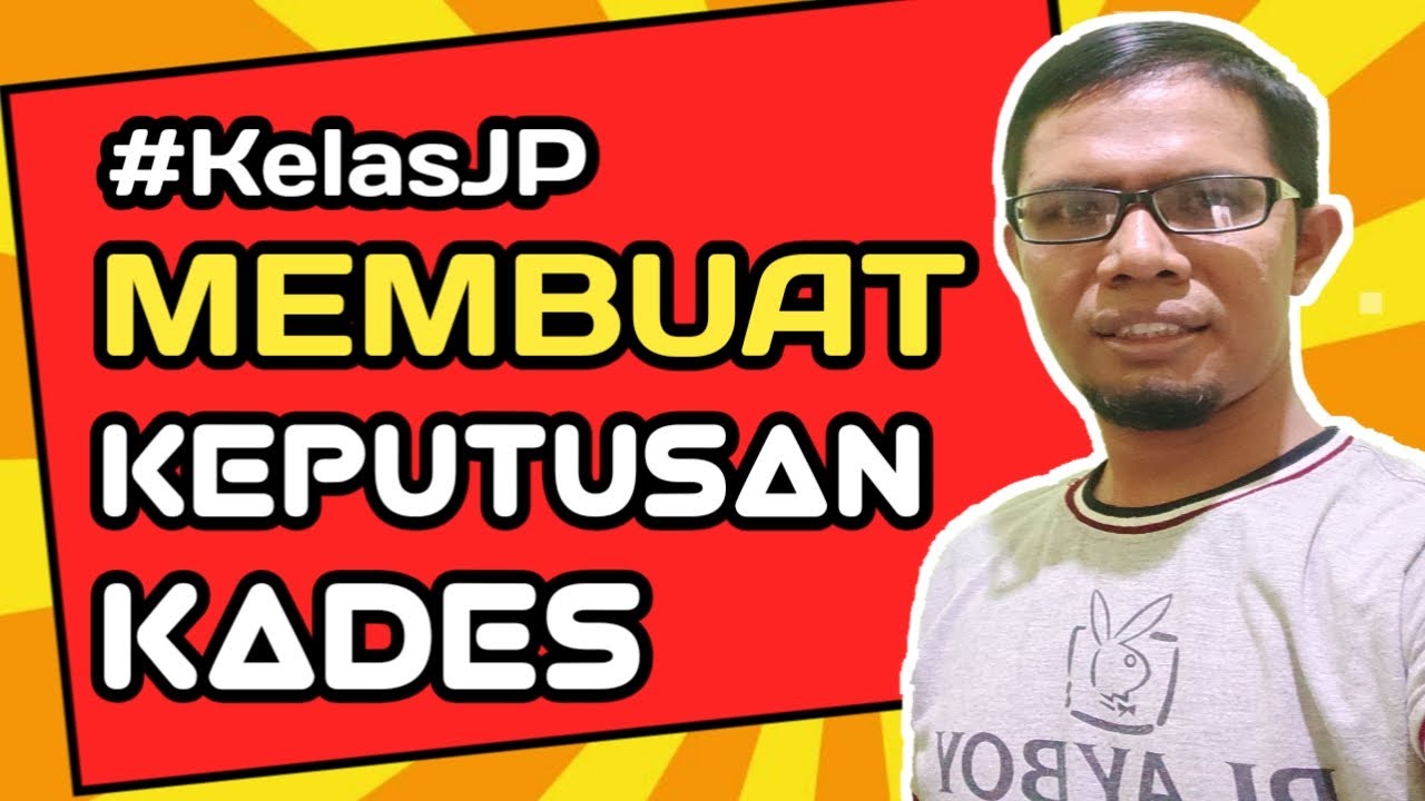 TUTORIAL MEMBUAT KEPUTUSAN KEPALA DESA