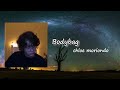 Bodybag Chloe Moriondo Lyrics