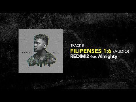 Redimi2 - FILIPENSES 1:6 (Audio) ft. Almighty