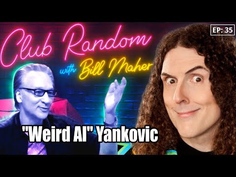 "Weird Al" Yankovic | Club Random with Bill Maher