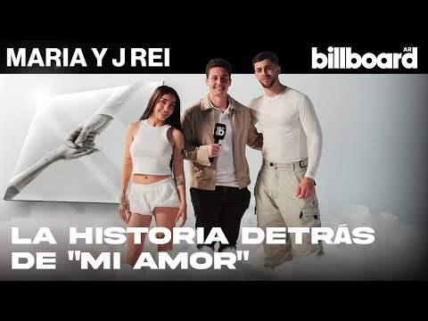 Maria Becerra y J Rei cuentan la historia detrás de "Mi Amor", su primera colaboración