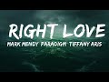 Mark Mendy, Paradigm, Tiffany Aris - Right Love (Lyrics)  | 25 Min