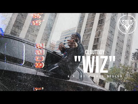 CloutBoyMG - "Wiz" (Official Video) | Filmed By @aSoloVision