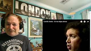 Camilo Sesto - Si me dejas ahora If you leave me now. A Layman's Reaction