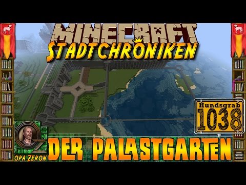 Minecraft #1038 -Stadtchroniken- Der Palastgarten [HD+Deutsch]