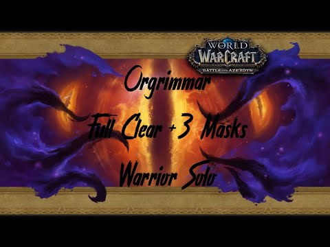 Horrific Vision Full Clear + 3 Masks (5 Chests) - Warrior Solo - Orgrimmar