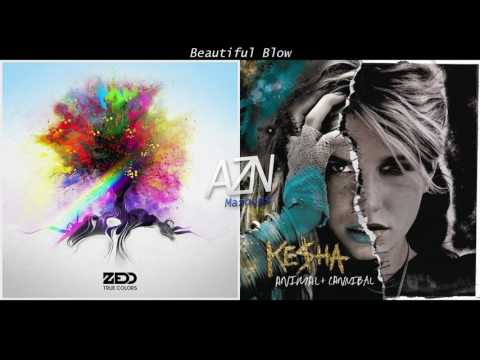 Beautiful Blow - Zedd & Kesha (Mashup)