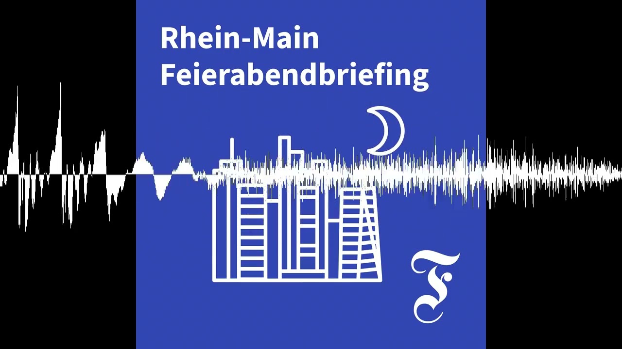 F.A.Z. Rhein-Main Feierabendbriefing vom 16.10.2026 - F.A.Z. Rhein-Main Feierabendbriefing