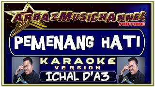 Download lagu MUSIK KARAOKE | PEMENANG HATI | ICHAL DA mp3 Download lagu MUSIK KARAOKE | PEMENANG HATI | ICHAL DA mp3