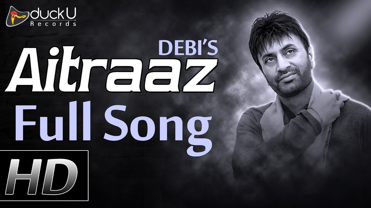 Aitraaz (Title) Lyrics  | Aitraaz | Debi Makhsoospuri | Debi Makhsoospuri | Prince Ghuman