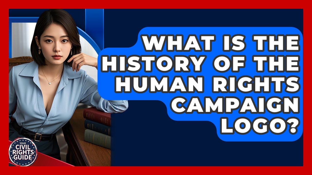 What Is The History Of The Human Rights Campaign Logo? - Your Civil Rights Guide