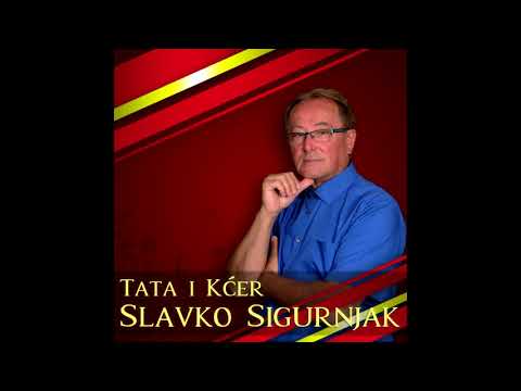 Slavko Sigurnjak - Nije kuća na prodaju