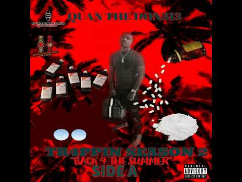 @QuanTheDon313 "TR4PPIN SEASON 2 INTRO" (Official Audio)
