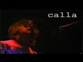 CALLA band - Don't Hold Your Breath - Live @Troubadour 2003
