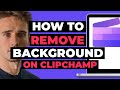 How To Remove Background On ClipChamp