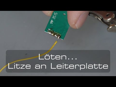 Löten... Litze an Leiterplatte