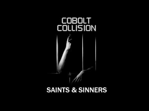 Cobolt Collision - Saints & Sinners