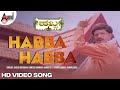 Habba Habba HD Video Song Nanditha Dr Vishnuvardhan Ambareesh Jayaprada Urvashi Habba