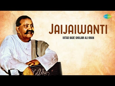 Raga Jaijaiwanti | Ustad Bade Ghulam Ali Khan | Hindustani Classical Music